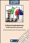 Il silenzio inadempimento: Profili sostanziali e processuali. E-book. Formato PDF ebook di Fabrizio D'Alessandri