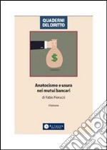 Anatocismo e ususra nei mutui bancari. E-book. Formato PDF ebook