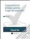 L'opposizione all'esecuzione e agli atti esecutivi. E-book. Formato PDF ebook