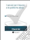 Check List - I servizi per il lavoro e le politiche attive. E-book. Formato PDF ebook di Lorenzo Cairo