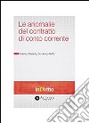 Le anomalie nel contratto di conto corrente. E-book. Formato PDF ebook