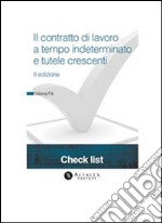 Check List - Il contratto di lavoro a tempo inteterminato e tutele crescentiII edizione. E-book. Formato PDF ebook