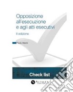 Opposizione all'esecuzione e agli atti esecutivi. E-book. Formato PDF ebook