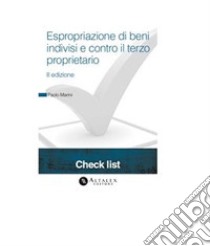 Espropriazione di beni indivisi e contro il terzo proprietario - II ed.. E-book. Formato PDF ebook di Paolo Marini