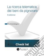 La ricerca telematica dei beni da pignorare - II ed.. E-book. Formato PDF ebook