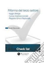 Riforma del terzo settore: legge delega, nuova impresa sociale e Registro Unico Nazionale. E-book. Formato PDF ebook