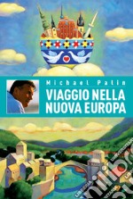 Viaggio nella Nuova Europa. E-book. Formato EPUB ebook