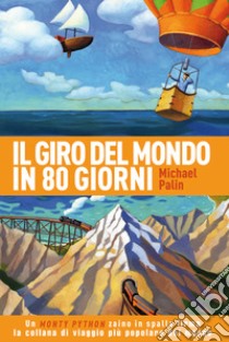 Il giro del mondo in 80 giorni. E-book. Formato EPUB ebook di Michael Palin