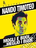 Mogli e buoi... meglio i buoi!. E-book. Formato EPUB ebook