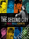 THE SECOND CITY - LA CULLA DELLA COMICITÀ. E-book. Formato EPUB ebook di Mike Thomas