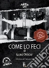 Come lo feci: Autobiografia di un mostro (di comicità). E-book. Formato EPUB ebook di Gene Wilder