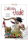 L'odissea di Jude. E-book. Formato EPUB ebook di Julian Gough