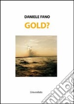 Gold?. E-book. Formato EPUB ebook