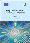 Drug Laws in Europe: main features and comparisons. E-book. Formato PDF ebook