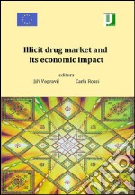 Illicit drug market and its economic impact. E-book. Formato PDF