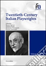 Twentieth-Century Italian Playwrights: Italian Theater. E-book. Formato PDF