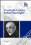 Twentieth-Century Italian Playwrights: Italian Theater. E-book. Formato PDF ebook di Rocco Capozzi