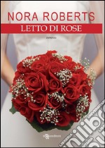 Letto di rose. E-book. Formato EPUB ebook