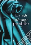 Ménage proibito. E-book. Formato EPUB ebook