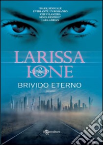 Brivido eterno. Demonica. E-book. Formato EPUB ebook di Larissa Ione