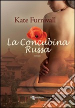 La concubina russa. E-book. Formato EPUB ebook