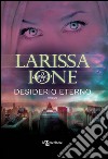 Desiderio eterno. E-book. Formato EPUB ebook