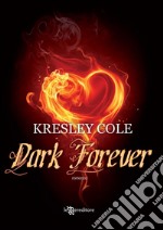 Dark forever. E-book. Formato EPUB ebook