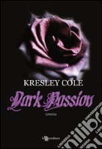 Dark passion. E-book. Formato EPUB ebook