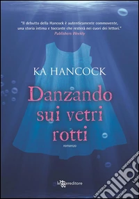 Danzando sui vetri rotti. E-book. Formato EPUB ebook