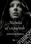 Melodia al crepuscolo. E-book. Formato EPUB ebook