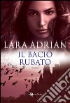 Il bacio rubato. E-book. Formato EPUB ebook