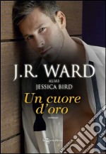 Un cuore d&apos;oro. E-book. Formato EPUB ebook