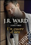 Un cuore d&apos;oro. E-book. Formato EPUB ebook