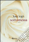 Sottomessa. E-book. Formato EPUB ebook