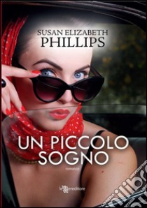 Un piccolo sogno. E-book. Formato EPUB ebook di Susan Elizabeth Phillips