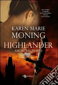 Highlander - Amori nel tempo. E-book. Formato EPUB ebook
