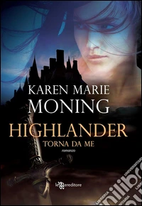 Highlander - Torna da me. E-book. Formato EPUB ebook