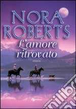 L&apos;amore ritrovato. E-book. Formato EPUB ebook