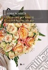 Un amore per sempre. E-book. Formato EPUB ebook di Nora Roberts