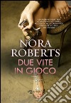 Due vite in gioco. E-book. Formato EPUB ebook