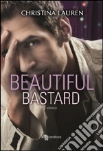 Beautiful bastard. E-book. Formato EPUB ebook