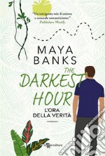 The Darkest Hour. L&apos;ora della verità. E-book. Formato EPUB