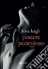 Piacere pericoloso. E-book. Formato EPUB ebook