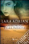 La signora della passione. E-book. Formato EPUB ebook di Lara Adrian