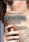 Beautiful player. E-book. Formato EPUB ebook