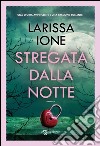 Stregata dalla notte. E-book. Formato EPUB ebook