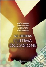 L&apos;ultima occasione. E-book. Formato EPUB