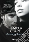 Contatto illecito. E-book. Formato EPUB ebook di Pamela Clare