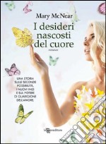 I desideri nascosti del cuore. E-book. Formato EPUB ebook