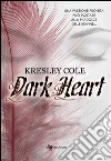 Dark heart. E-book. Formato EPUB ebook di Kresley Cole